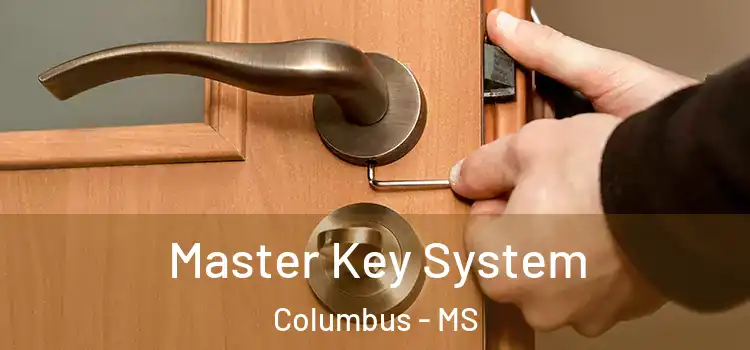 Master Key System Columbus - MS